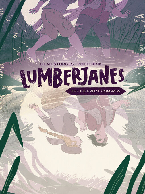 Title details for Lumberjanes: The Infernal Compass by Shannon Watters - Available